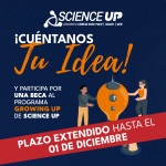 ¡Plazo extendido! Cuéntanos tu idea y participa en el programa Growing Up de Science Up