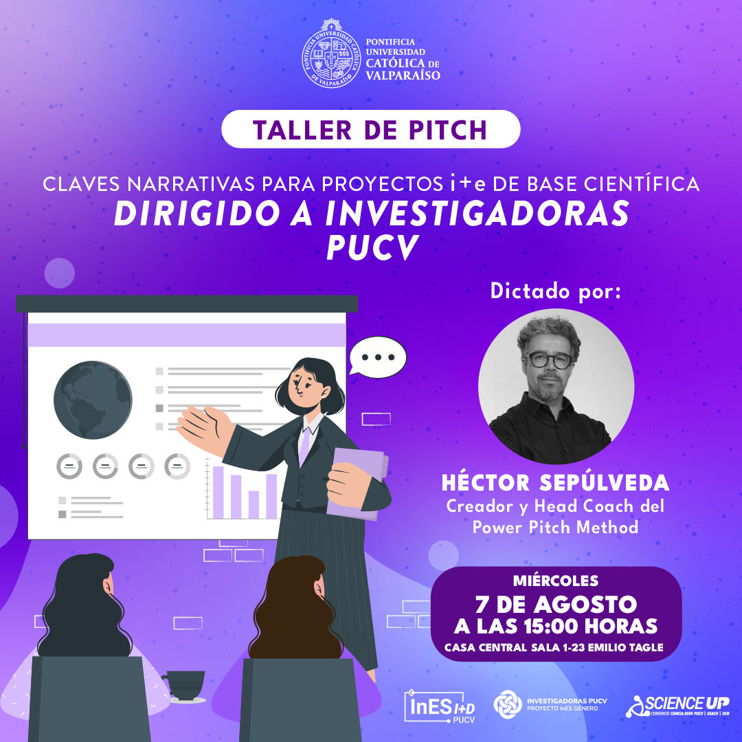 Taller Pitch PUCV: "Claves narrativas para proyectos i+e de base científica"