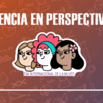 Consorcio Science Up rinde homenaje a las científicas con “Ciencia en Perspectiva”