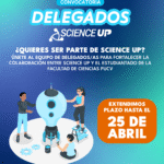 ¡Postulaciones abiertas!: Sé parte de la segunda generación de Delegados/as Science Up en la PUCV 