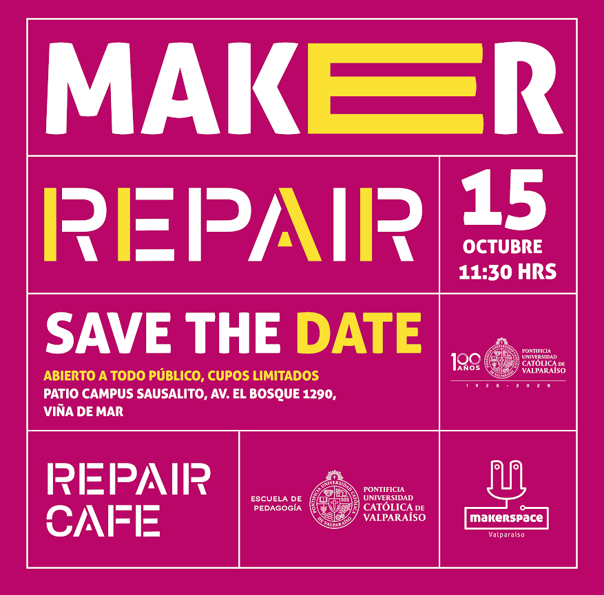 Evento PUCV: "Maker_Repair: Recupera y Reutiliza"