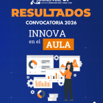 Consorcio Science Up adjudica 11 proyectos “Innova en el Aula” para el segundo semestre de 2026