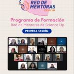 Red de Mentoras Science Up: Mentees comienzan proceso de formación para liderar mentorías